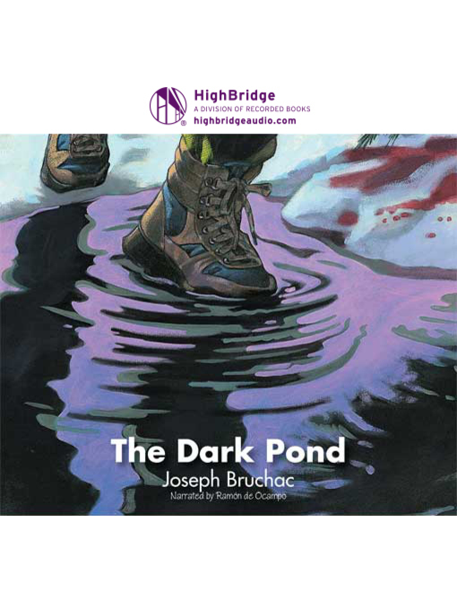 Title details for The Dark Pond by Joseph Bruchac - Available